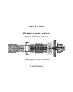 VITRUVIUS IN MODERN ATHENS